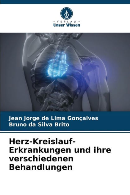 Herz-Kreislauf-Erkrankungen Und Ihre Verschiedenen Behandlungen By Jean ...