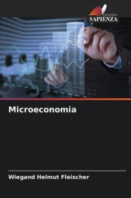 Title: Microeconomia, Author: Wiegand Helmut Fleischer