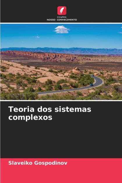 Teoria Dos Sistemas Complexos By Slaveiko Gospodinov Paperback