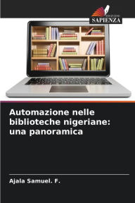 Title: Automazione nelle biblioteche nigeriane: una panoramica, Author: AJALA SAMUEL. F.