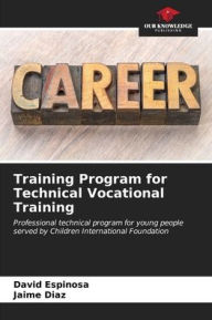 Title: Training Program for Technical Vocational Training, Author: David Espinosa