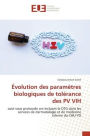 ï¿½volution des paramï¿½tres biologiques de tolï¿½rance des PV VIH