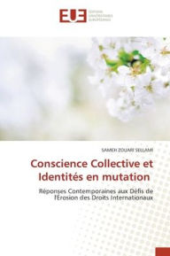 Title: Conscience Collective et Identitï¿½s en mutation, Author: Sameh Zouari Sellami