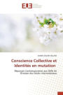 Conscience Collective et Identitï¿½s en mutation