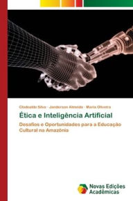 Title: ï¿½tica e Inteligï¿½ncia Artificial, Author: Clodoaldo Silva