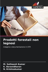Title: Prodotti forestali non legnosi, Author: M Satheesh Kumar