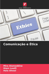 Title: ComunicaÃ¯Â¿Â½Ã¯Â¿Â½o e Ã¯Â¿Â½tica, Author: Mira Alameddine