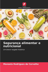 Title: SeguranÃ§a alimentar e nutricional, Author: Manoela Rodrigues de Carvalho