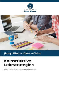 Title: Koinstruktive Lehrstrategien, Author: Jhony Alberto Blanco Chino