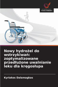 Title: Nowy hydrożel do wstrzykiwań: zoptymalizowane przedlużone uwalnianie leku dla kręgoslupa, Author: Kyriakos Dalamagkas