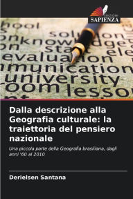 Title: Dalla descrizione alla Geografia culturale: la traiettoria del pensiero nazionale, Author: Derielsen Santana