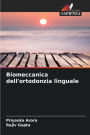 Biomeccanica dell'ortodonzia linguale