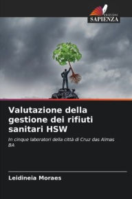 Title: Valutazione della gestione dei rifiuti sanitari HSW, Author: Leidineia Moraes