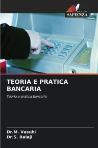 Title: Teoria E Pratica Bancaria, Author: Dr M Vasuhi