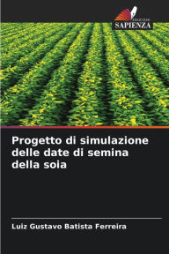 Title: Progetto di simulazione delle date di semina della soia, Author: Luiz Gustavo Batista Ferreira