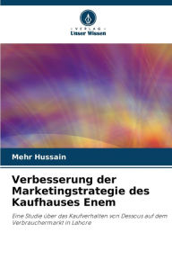 Title: Verbesserung der Marketingstrategie des Kaufhauses Enem, Author: Mehr Hussain