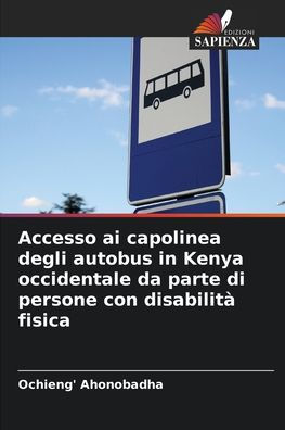 Accesso ai capolinea degli autobus in Kenya occidentale da parte di persone con disabilitï¿½ fisica