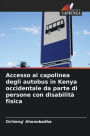 Accesso ai capolinea degli autobus in Kenya occidentale da parte di persone con disabilitï¿½ fisica