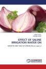 Effect of Saline Irrigation Water on