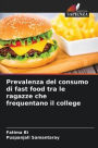 Prevalenza del consumo di fast food tra le ragazze che frequentano il college
