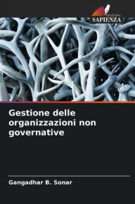Title: Gestione delle organizzazioni non governative, Author: Gangadhar B Sonar