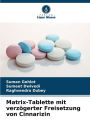 Matrix-Tablette mit verzï¿½gerter Freisetzung von Cinnarizin