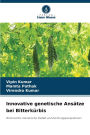 Innovative genetische Ansï¿½tze bei Bitterkï¿½rbis
