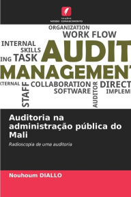 Title: Auditoria na administraï¿½ï¿½o pï¿½blica do Mali, Author: Nouhoum Diallo
