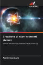 Creazione di nuovi elementi chimici