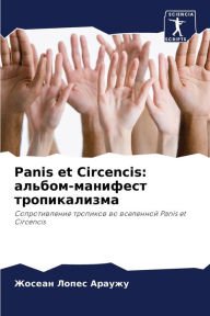 Title: Panis et Circencis: альбом-манифест тропикализма, Author: Жосеан Лопес Араужу