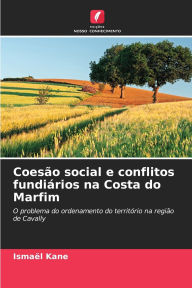 Title: Coesï¿½o social e conflitos fundiï¿½rios na Costa do Marfim, Author: Ismael Kane