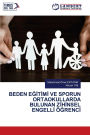 Beden EĞİtİmİ Ve Sporun Ortaokullarda Bulunan Zİhİnsel Engellİ ï¿½Ğrencİ