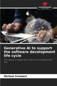 Title: Generative AI to support the software development life cycle, Author: Michael Schubert