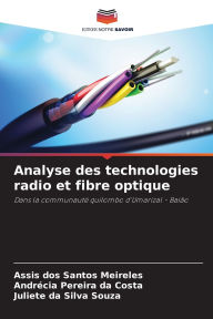 Title: Analyse des technologies radio et fibre optique, Author: Assis Dos Santos Meireles
