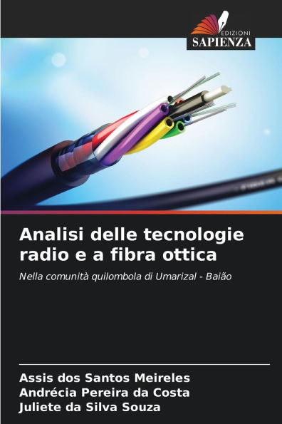 Analisi delle tecnologie radio e a fibra ottica