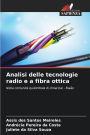 Analisi delle tecnologie radio e a fibra ottica