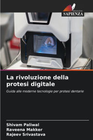 Title: La rivoluzione della protesi digitale, Author: Shivam Paliwal
