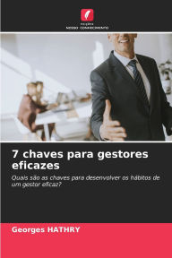 Title: 7 chaves para gestores eficazes, Author: Georges Hathry