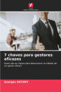 7 chaves para gestores eficazes