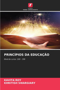 Title: Princï¿½pios Da Educaï¿½ï¿½o, Author: Kavita Roy