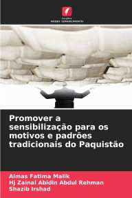 Title: Promover a sensibilizaï¿½ï¿½o para os motivos e padrï¿½es tradicionais do Paquistï¿½o, Author: Almas Fatima Malik