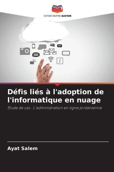 Dï¿½fis liï¿½s ï¿½ l'adoption de l'informatique en nuage