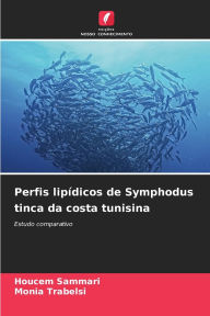 Title: Perfis lipï¿½dicos de Symphodus tinca da costa tunisina, Author: Houcem Sammari