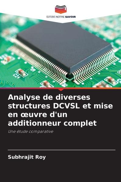 Analyse de diverses structures DCVSL et mise en oeuvre d'un additionneur complet