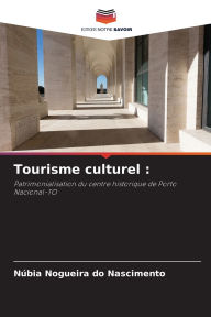Title: Tourisme culturel, Author: Nïbia Nogueira Do Nascimento