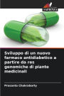 Sviluppo di un nuovo farmaco antidiabetico a partire da res genomiche di piante medicinali