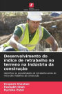 Desenvolvimento do ï¿½ndice de retrabalho no terreno na indï¿½stria da construï¿½ï¿½o