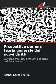 Title: Prospettive per una teoria generale dei nuovi diritti, Author: Rafael Costa Freiria