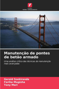 Title: Manutenï¿½ï¿½o de pontes de betï¿½o armado, Author: Gerald Ssekiranda