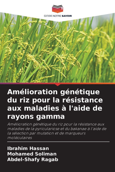 Amï¿½lioration gï¿½nï¿½tique du riz pour la rï¿½sistance aux maladies ï¿½ l'aide de rayons gamma